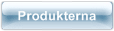 Produkterna